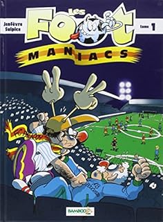 jaquette livre Les Foot-maniac, tome 1 : Allez les Bleus !