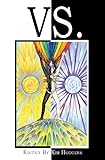 Image de Vs.: A Collection of Essays on Duality and Conflict in Magick, Mythology and Paganism (English Edition)