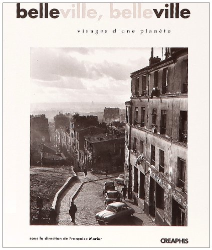 Download Belleville, Belleville : Visages d'une planète Download Belleville, Belleville : Visages d'une planète
