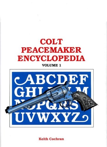 Preisvergleich Produktbild Colt Peacemaker Encyclopedia