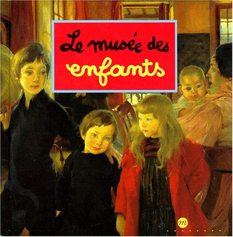 couverture de : Le mus&eacute;e des enfants