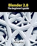 Blender 2.8: The beginner's guide (English Edition) by 