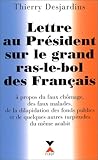 Lettre au Président sur le grand ras-le bol des Français