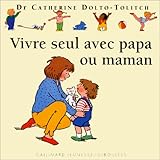 Image de Vivre seul avec papa ou maman