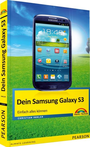 Preisvergleich Produktbild Dein Samsung Galaxy S 3: einfach alles können