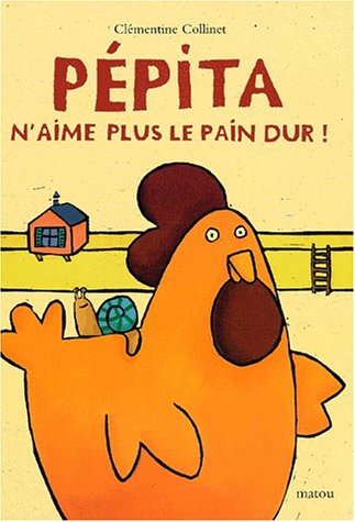 couverture de : P&eacute;pita n'aime plus le pain dur !
