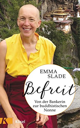 Befreit: Von der Bankerin zur buddhistischen Nonne
