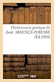 Image de Dictionnaire pratique de droit. ABSENCE-IVRESSE