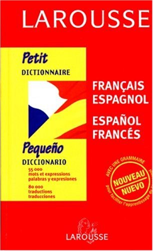 Petit Dictionnaire : Espagnol/français, français/espagnol gratuit Petit Dictionnaire : Espagnol/français, français/espagnol gratuit