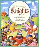 The Barefoot Book of Knights by 
