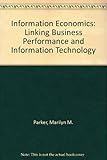 Image de Information Economics: Linking Business Performance and Information Technology