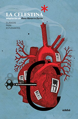 Clásicos para Estudiantes: LA CELESTINA (adpatación de Rosa Navarro Durán)