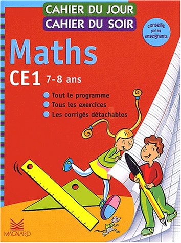 Download Cahier du jour, cahier du soir Maths CE1, 7-8 ans : Tout le programme, tous les exercices, les corrigés détachables Download Cahier du jour, cahier du soir Maths CE1, 7-8 ans : Tout le programme, tous les exercices, les corrigés détachables