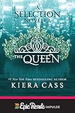 The Queen: A Novella (Kindle Single) (The selection) (English Edition) by Kiera Cass