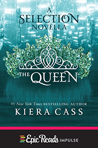 The Queen: A Novella (Kindle Single) (The selection) (English Edition)