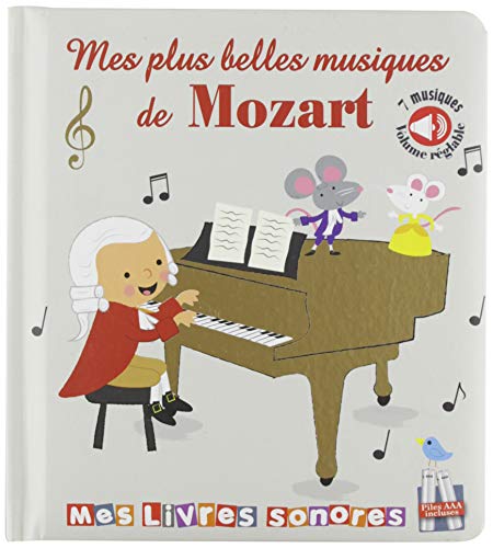 Télécharger Mes plus belles musiques de Mozart, livre sonore Livre PDF Gratuit