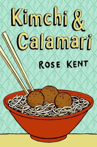 Kimchi & Calamari (English Edition) Kimchi & Calamari (English Edition)