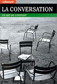 La Conversation. Un art de l'instant