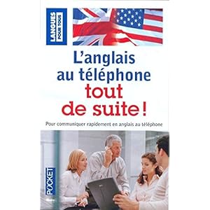 L'anglais au téléphone tout de suite !