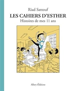 jaquette livre Les Cahiers d'Esther - tome 2 Histoires de mes 11 ans (2)