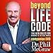 Produktbild Beyond Life Code: The New Rules for Winning in the Real World