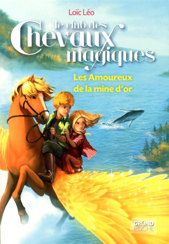 couverture de : Les amoureux de la mine d'or