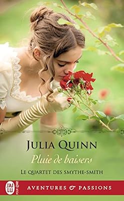Julia Quinn Le Quartet des Smythe-Smith, Tome 3 : Pluie de baisers