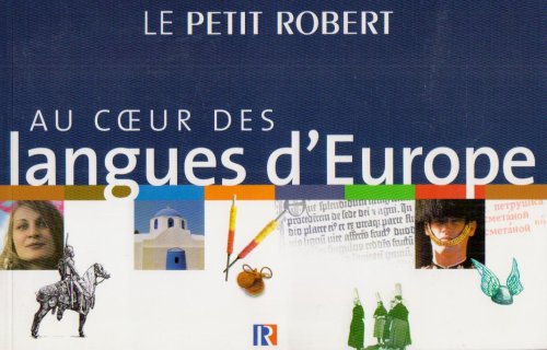 couverture de : Le Petit Robert Au coeur des langues d'Europe