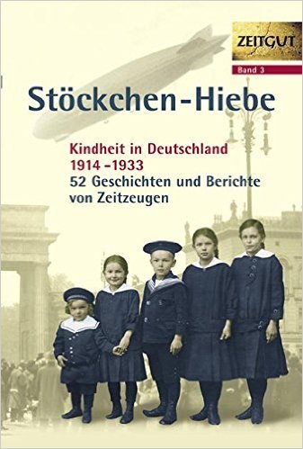 Stöckchen-Hiebe. Kindheit in Deutschland 1914 - 1933 (Zeitgut, Bd. 3) von Jürgen Kleindienst ( 1. November 2004 )