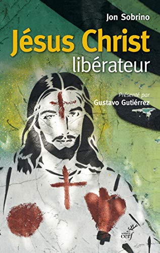 Télécharger Jésus Christ libérateur (THEOLOGIE) livre En ligne