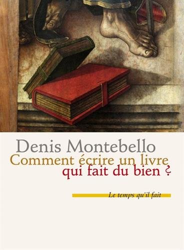 Comment écrire un livre qui fait du bien ? francais