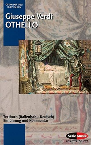 Othello: Einführung und Kommentar. Textbuch/Libretto. (Opern der Welt)
