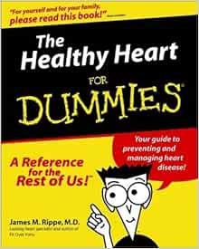 The Healthy Heart For Dummies For Dummies Lifestyles Paperback Amazon Co Uk Rippe M D James M 8601422745986 Books