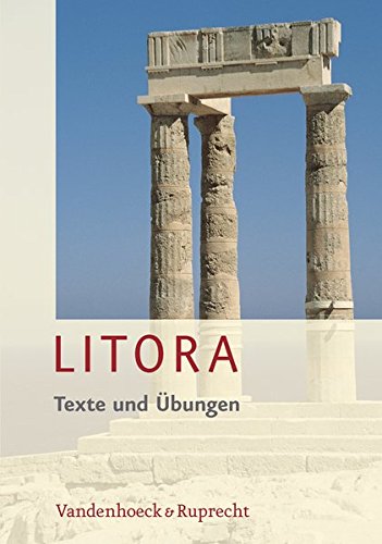 Litora Texte und Übungen inkl. Litora Lernvokabeln - Lehrgang für den spät beginnenden Lateinunterricht Buchen
