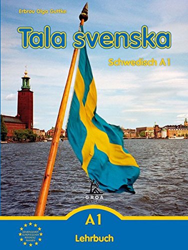 Download Tala Svenska Schwedisch Tala Svenska Schwedisch A1 Lehrbuch Erbrou Olga Guttke Pdf Specolhiaga