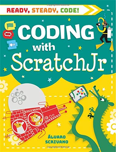 Preisvergleich Produktbild Coding with Scratch Jr (Ready, Steady, Code!, Band 1)