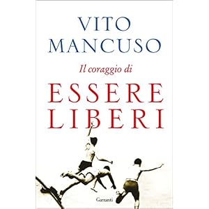 Il coraggio di essere liberi