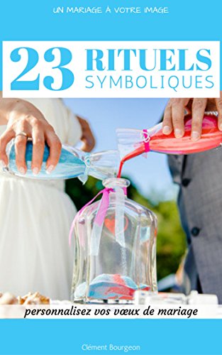 23 rituels symboliques: personnalisez vos vœux de mariage francais