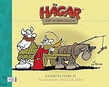 Hägar der Schreckliche Gesamtausgabe 21: Tagesstrips 2002 bis 2004 by 