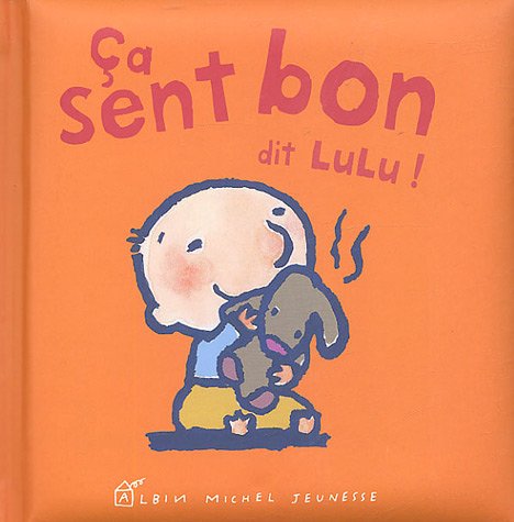 Ca sent bon, dit Lulu !
