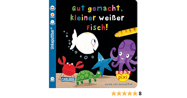 Baby Pixi Unkaputtbar 65 Ve 5 Gut Gemacht Kleiner Weisser Fisch 5 Exemplare 65 Amazon De Van Genechten Guido Van Genechten Guido Bucher