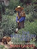 The Well-Placed Weed: The Bountiful Garden of Ryan Gainey by