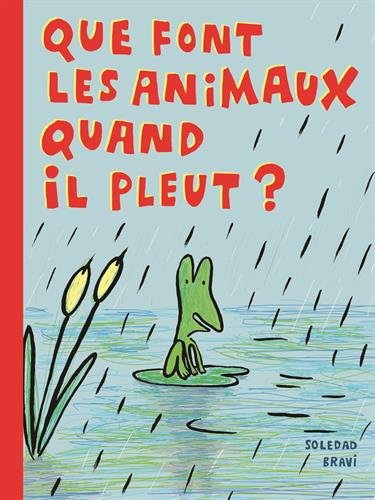 couverture de : Que font les animaux quand il pleut ?