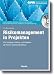 Risikomanagement in Projekten: Die häufigsten Fallen und Gefahren - die besten Sofortmaßnahmen by