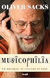 Musicophilia. La musique, le cerveau et nous