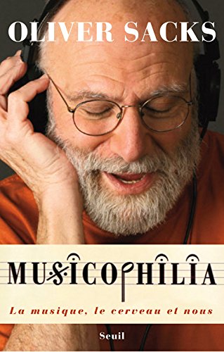 Download Musicophilia. La musique, le cerveau et nous