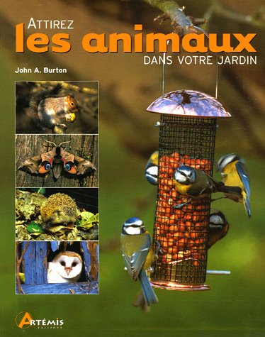 couverture de : Attirez les animaux dans votre jardin
