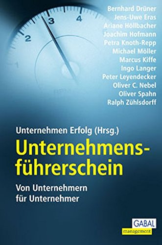 Unternehmensführerschein: 10 Erfolgsdisziplinen für Verkäufer und Verkaufsleiter