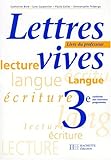 Image de Lettres vives, 3ème : lecture, langue, écriture : livre du professeur