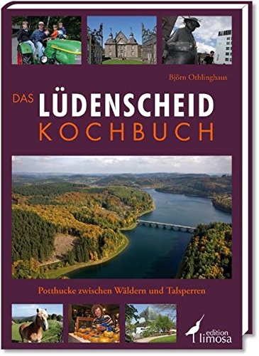 Download Das Lüdenscheid Kochbuch: Potthucke zwischen Wäldern und Talsperren Download Das Lüdenscheid Kochbuch: Potthucke zwischen Wäldern und Talsperren
